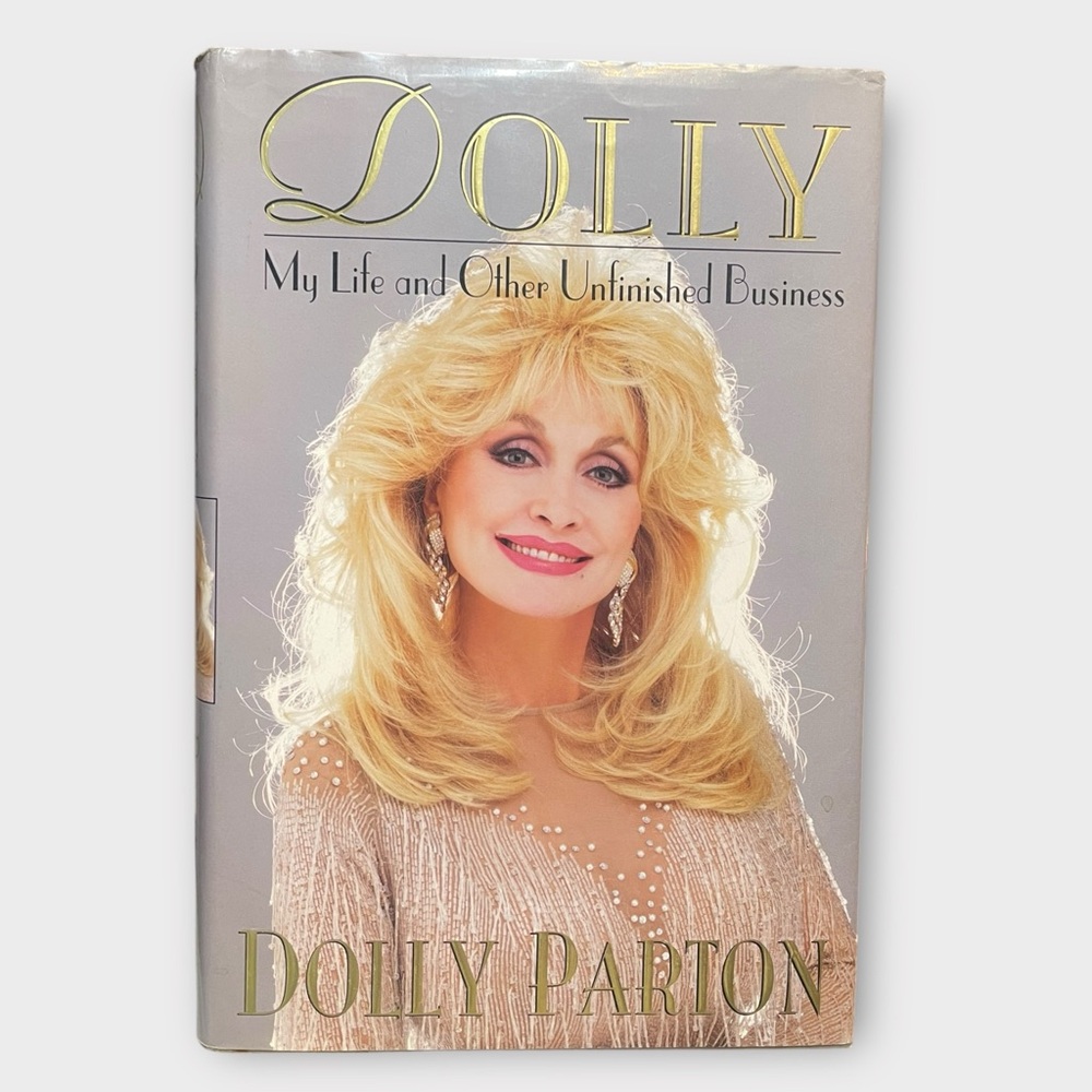 Dolly Parton Book - My Life and Other Unfinished Business
